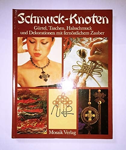 Schmuck-Knoten Gürtel, Taschen, Halsschmuck u. Dekorationen mit fernöstl. Zauber