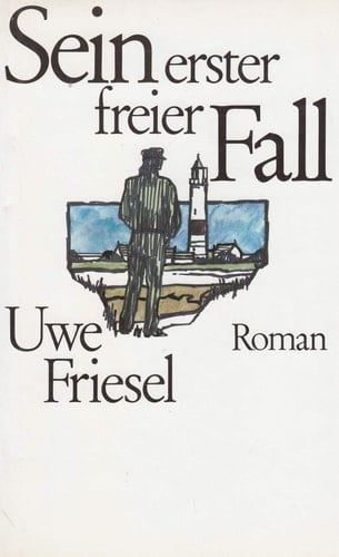 Sein erster freier fall: Roman
