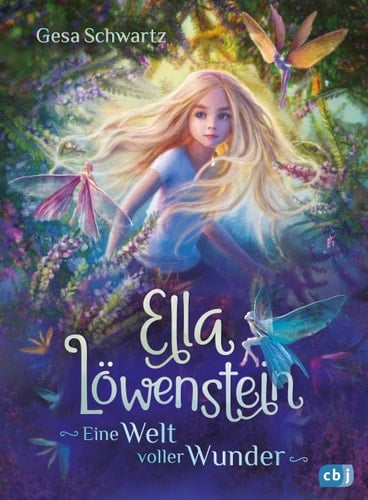 Ella Löwenstein - eine Welt voller Wunder
