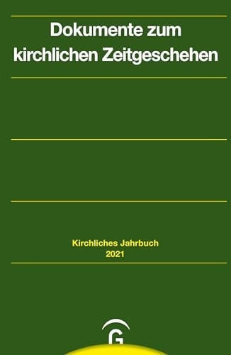 Dokumente zum kirchlichen Zeitgeschehen Jahrgang 148, 2021
