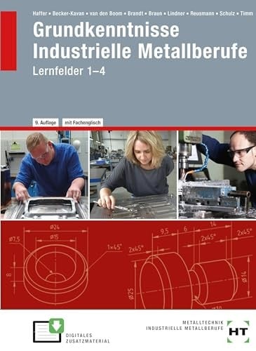 Grundkenntnisse Industrielle Metallberufe Lernfelder 1-4