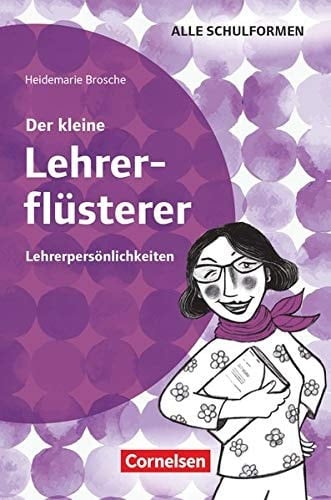 Der kleine Lehrerflüsterer - Lehrerpersönlichkeiten