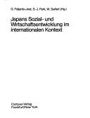 Japans Sozial- und Wirtschaftsentwicklung im internationalen Kontext (German Edition)