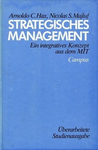 Strategisches Management ein integratives Konzept aus dem MIT
