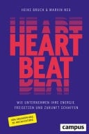 Heartbeat Wie Unternehmen ihre Energie freisetzen und Zukunft schaffen