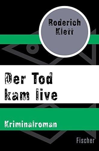 Der Tod kam live Kriminalroman
