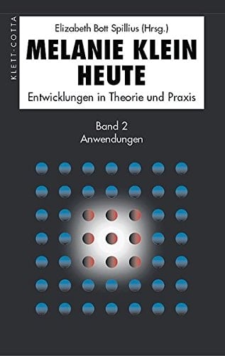 Melanie Klein heute Anwendungen