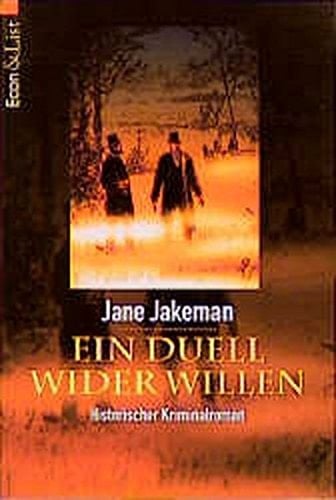 Ein Duell wider Willen historischer Kriminalroman