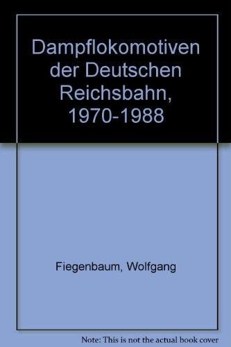 Dampflokomotiven der Deutschen Reichsbahn - 1970 - 1988