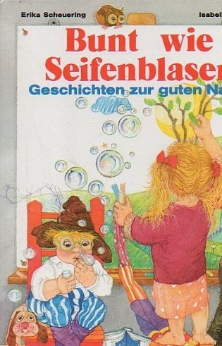 Bunt wie Seifenblasen Geschichten zur guten Nacht