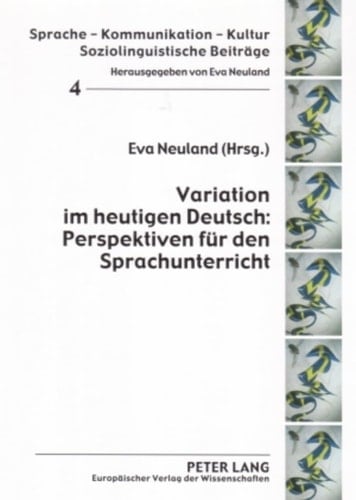 Variation im heutigen Deutsch Perspektiven für den Sprachunterricht