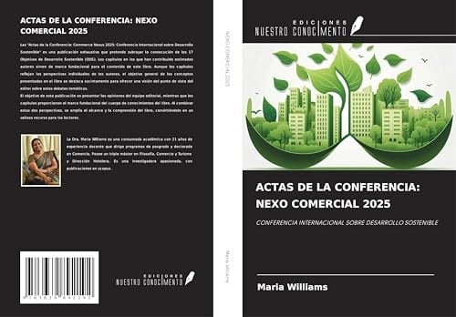 ACTAS DE LA CONFERENCIA: NEXO COMERCIAL 2025: CONFERENCIA INTERNACIONAL SOBRE DESARROLLO SOSTENIBLE (Spanish Edition)