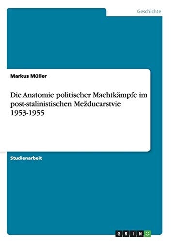 Die Anatomie politischer Machtkämpfe im post-stalinistischen Mežducarstvie 1953-1955