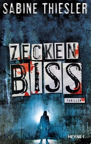 Zeckenbiss Thriller