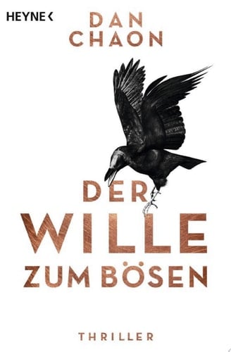 Der Wille zum Bösen Roman