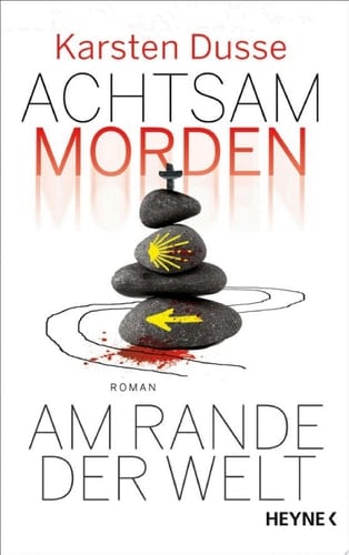 Achtsam morden am Rande der Welt Roman