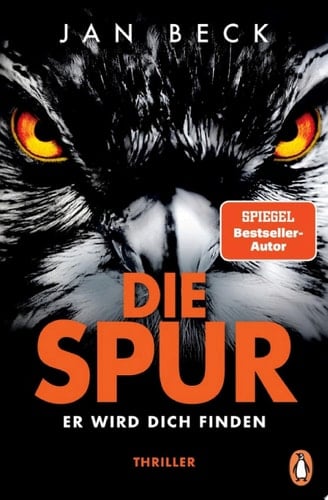 Die Spur − Er wird dich finden Thriller. Der neue Band der spannenden Spiegel-Bestseller-Reihe