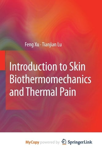 Introduction to Skin Biothermomechanics and Thermal Pain