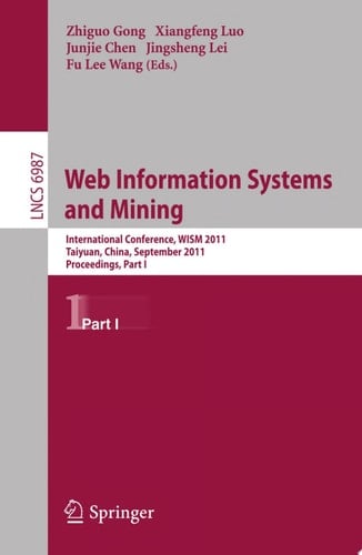 Web Information Systems and Mining International Conference, WISM 2011, Taiyuan, China, September 24-25, 2011, Proceedings, Part I
