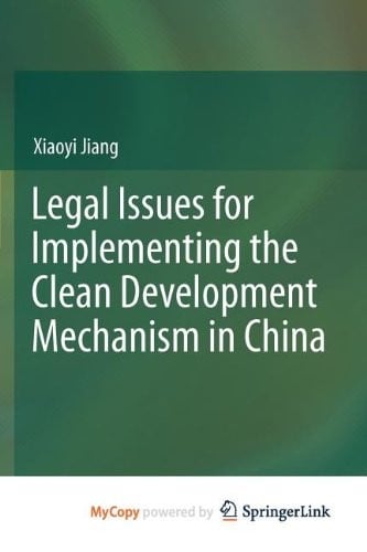Legal Issues For Implementing The Clean Development Mechanism In China