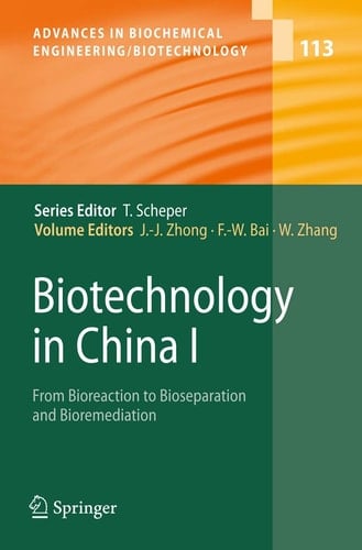 Biotechnology in China I From Bioreaction to Bioseparation and Bioremediation