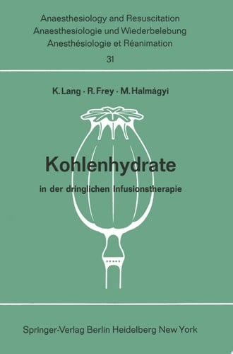 Kohlenhydrate in der dringlichen Infusionstherapie Bericht über das Hanns Baur-Gedächtnis-Symposion am 13. und 14. Oktober 1967 in Mainz