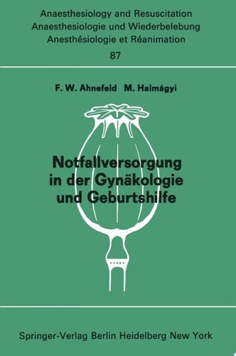 Notfallversorgung in der Gynäkologie und Geburtshilfe Bericht über das Symposion am 28. und 29. September 1973 in Mainz