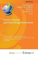 Service Science and Knowledge Innovation 15th IFIP WG 8.1 International Conference on Informatics and Semiotics in Organisations, ICISO 2014, Shanghai, China, May 23-24, 2014, Proceedings