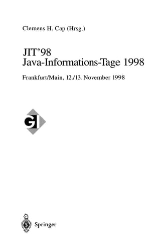 JIT’98 Java-Informations-Tage 1998 Frankfurt/Main, 12./13. November 1998