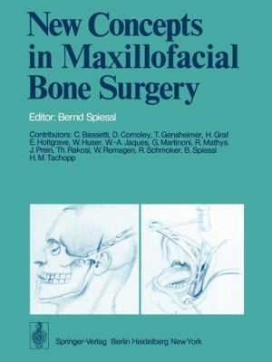 New Concepts In Maxillofacial Bone Surgery