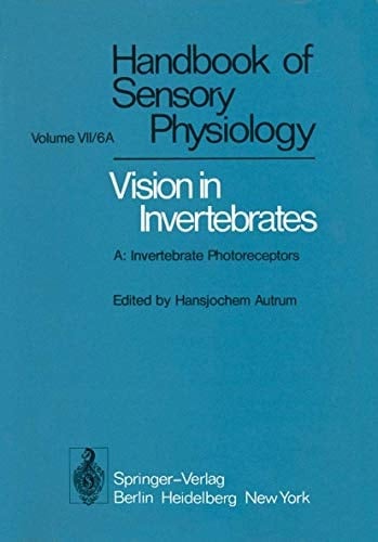 Comparative Physiology and Evolution of Vision in Invertebrates A: Invertebrate Photoreceptors
