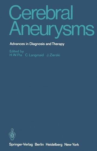 Cerebral Aneurysms Advances in Diagnosis and Therapy