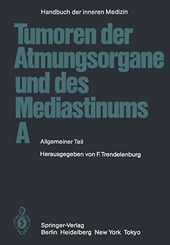 Tumoren der Atmungsorgane und des Mediastinums A Allgemeiner Teil