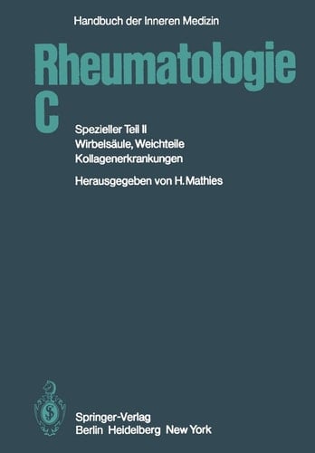 Rheumatologie C Spezieller Teil II Wirbelsäule, Weichteile, Kollagenerkrankungen