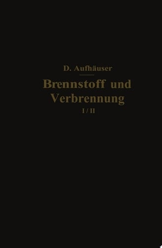 Brennstoff und Verbrennung II. Teil: Verbrennung