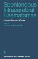 Spontaneous Intracerebral Haematomas Advances in Diagnosis and Therapy