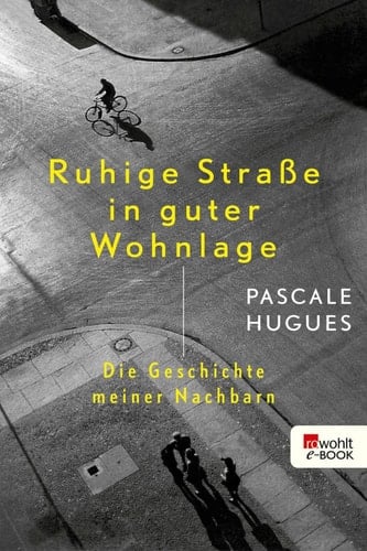 Ruhige Straße in guter Wohnlage Die Geschichte meiner Nachbarn