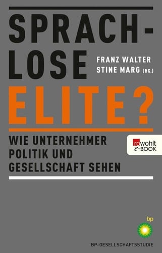 Sprachlose Elite? - Wie Unternehmer Politik und Gesellschaft sehen