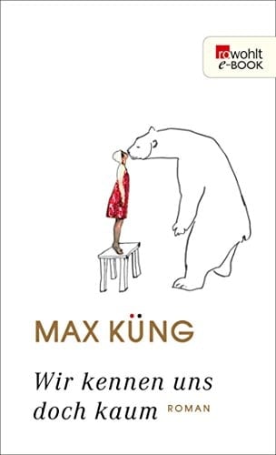 Wir kennen uns doch kaum (German Edition)