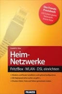Heim-Netzwerke FRITZ!Box - WLAN - DSL einrichten