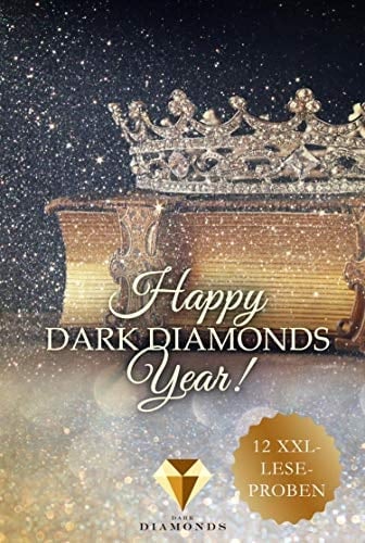 Happy Dark Diamonds Year 2019! 12 düster-romantische XXL-Leseproben (German Edition)