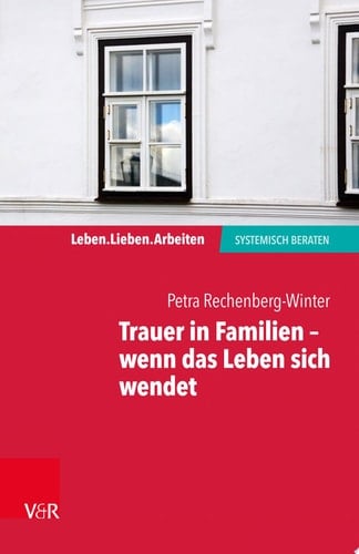 Trauer in Familien – wenn das Leben sich wendet
