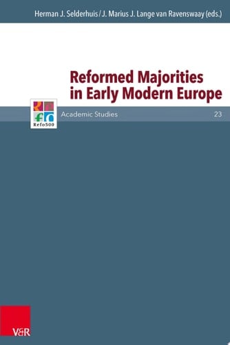 Reformed Majorities in Early Modern Europe