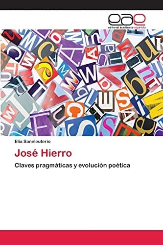 José Hierro Claves pragmáticas y evolución poética