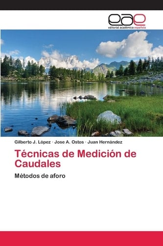 Técnicas de Medición de Caudales Métodos de aforo