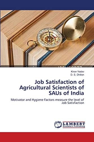 Job Satisfaction of Agricultural Scientists of Saus of Indi
