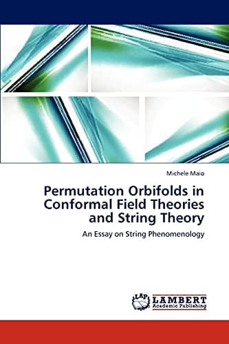 Permutation Orbifolds in Conformal Field Theories and String Theory
