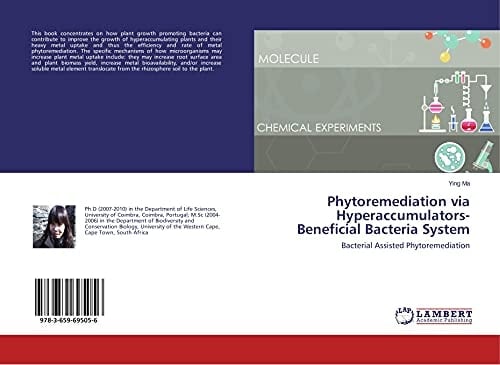 Phytoremediation Via Hyperaccumulators-Beneficial Bacteria System Bacterial Assisted Phytoremediation