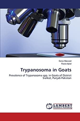 Trypanosoma in Goats Prevalence of Trypanosoma Spp. in Goats of District Sialkot, Punjab Pakistan