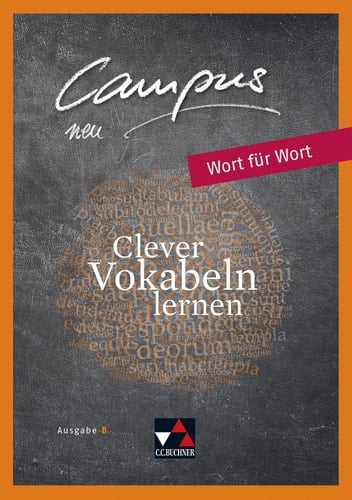 Campus neu Wort für Wort / bearbeitet von Johannes Fuchs. Ausgabe B.. 1. ...